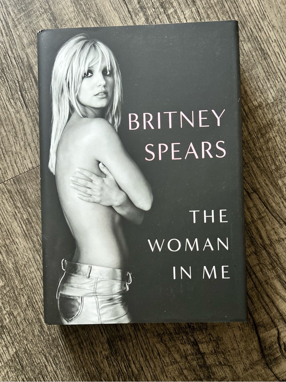 Britney Spears "The Woman in Me" Hardcover Book - Memoir